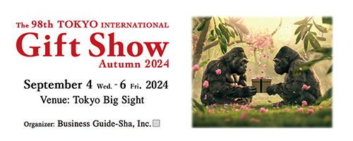 The 98th TOKYO INTERNATIONAL Gift Show Autumn 2024